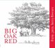 Вино Bellingham, "Big Oak" Red - Фото 2